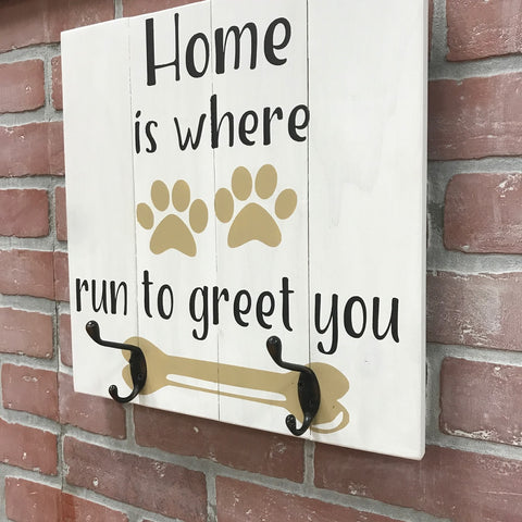 Home is where I run to greet you sign