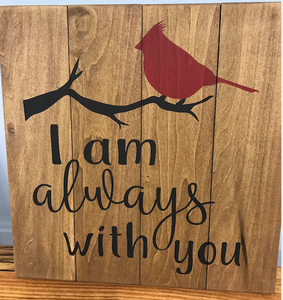 I am always with you Sign