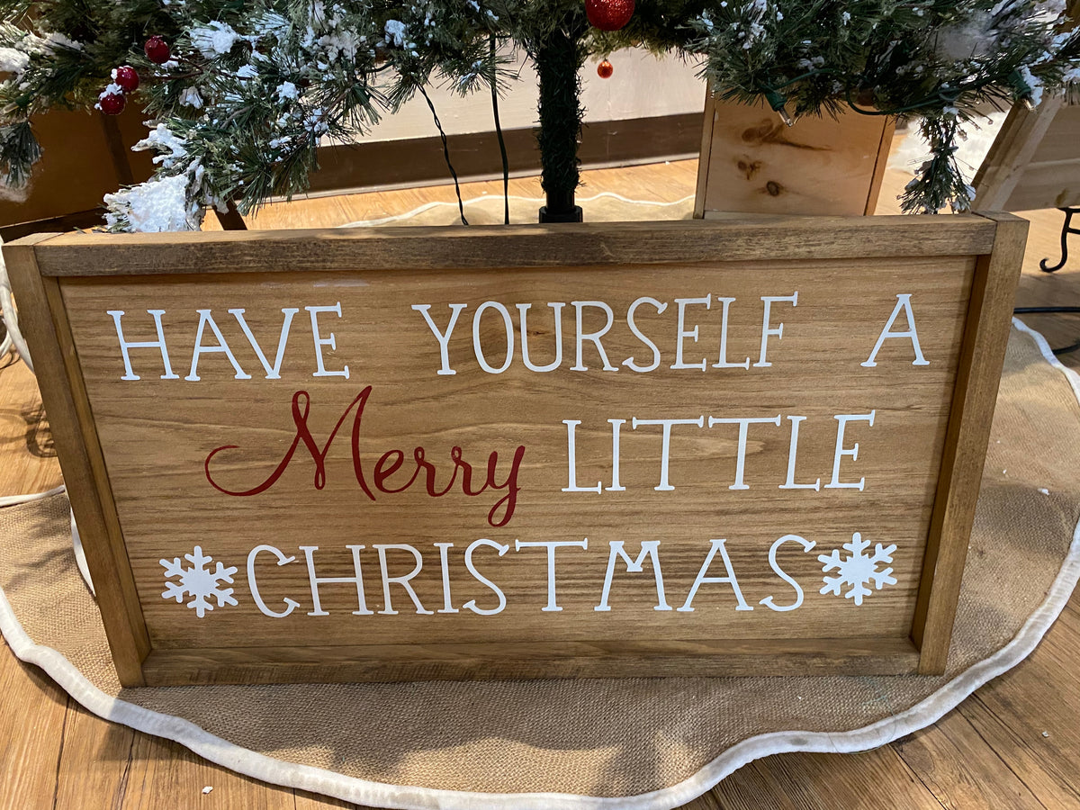 Have Yourself a Merry Little Christmas Framed Sign – Words on Wood