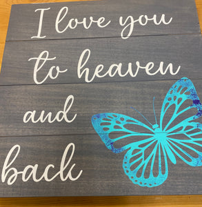 I love you to heaven and back sign